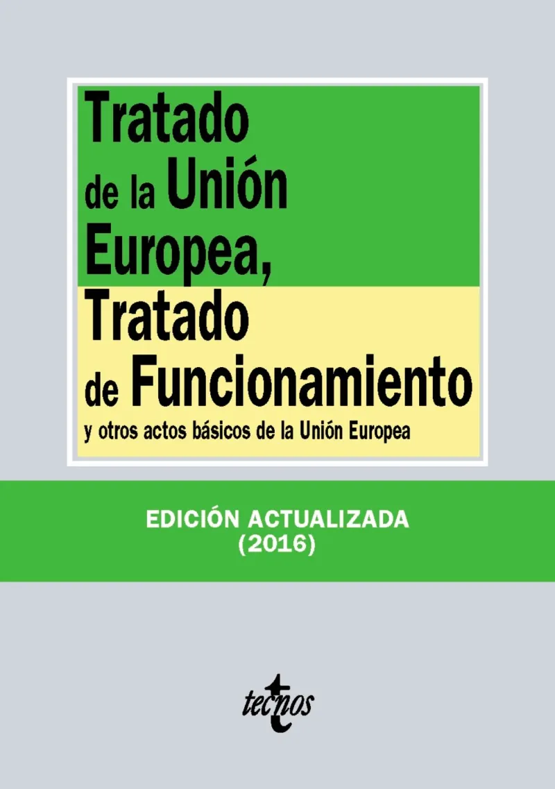 TRATADO DE LA UNION EUROPEA TRATADO DE FUNCIONAMINETO