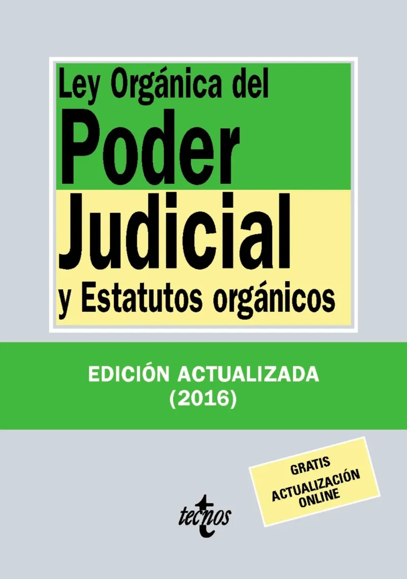 LEY ORGANICA DEL PODER JUDICIAL Y ESTATUOS ORGANICOS