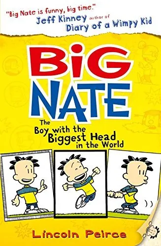 BIG NATE THE BOY WITH THE BIGGEST HEAD IN THE WORLD