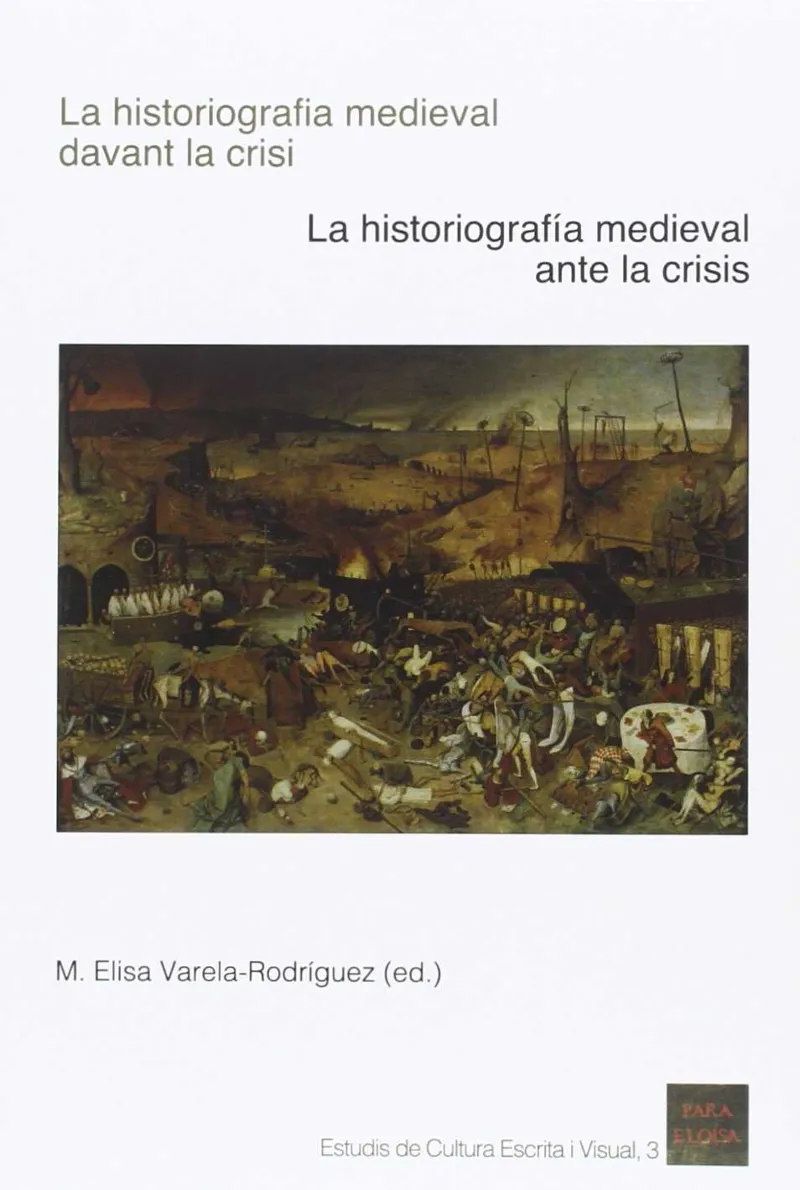 HISTORIOGRAFIA MEDIEVAL DAVANT LA CRISIS, LA