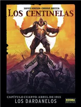 CENTINELAS VOL 4: ABRIL DE 1915 LOS DARDANELOS