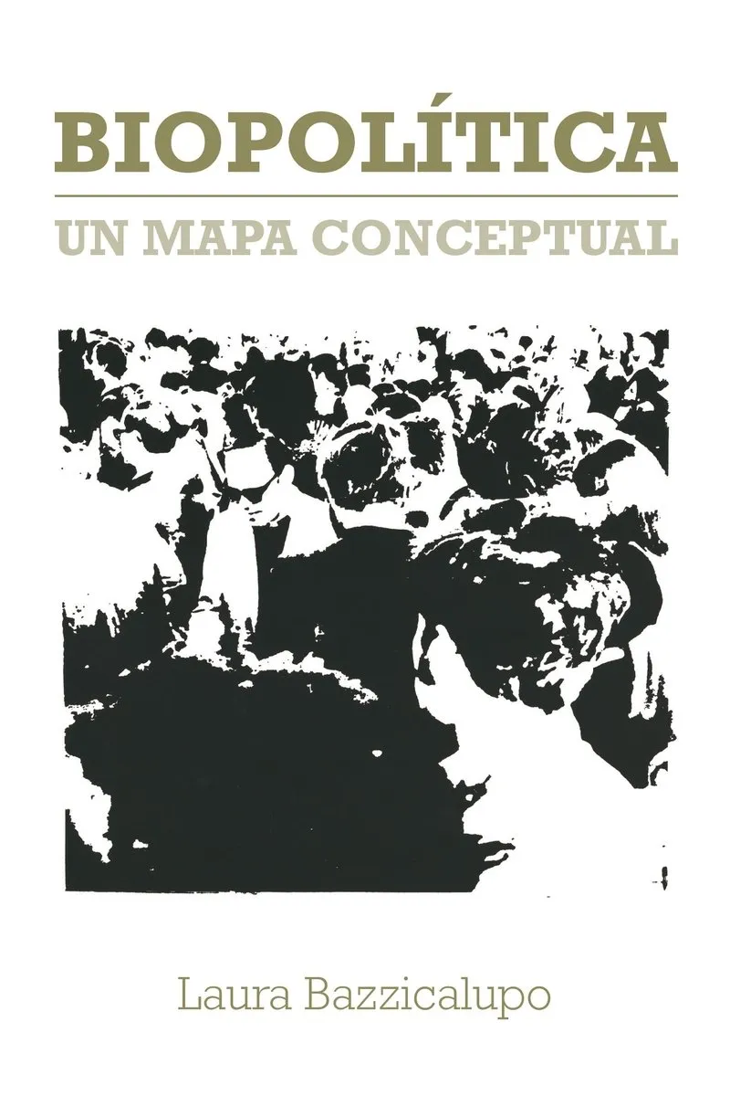 BIOPOLITICA -.UN MAPA CONCEPTUAL-