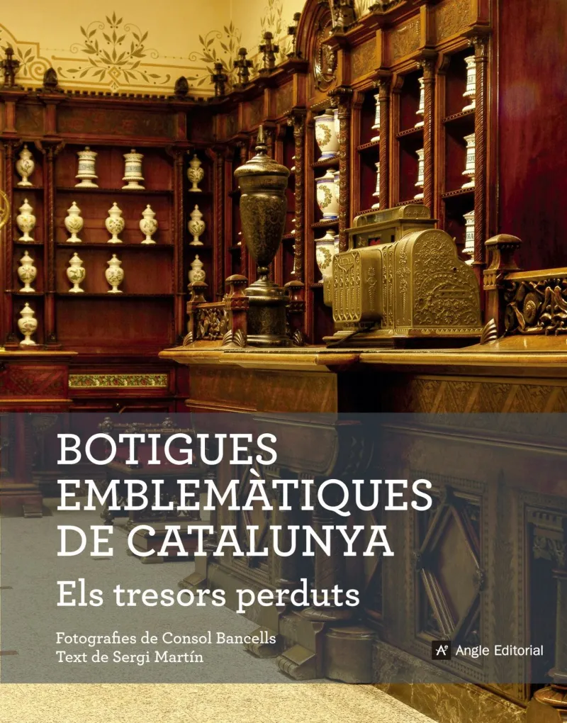 BOTIGUES EMBLEMATIQUES DE CATALUNYA -ELS TRESORS PERDUTS-