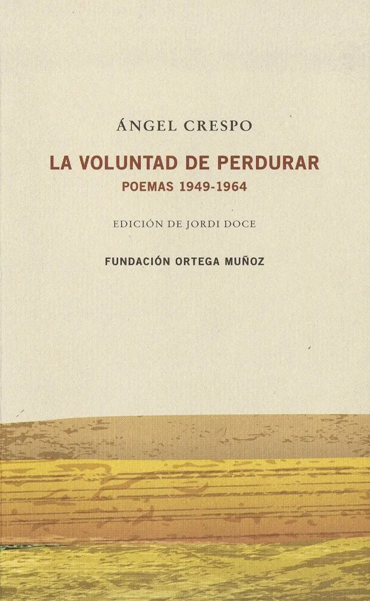 VOLUNTAD DE PERDURAR,LA -POEMAS 1949-1964-