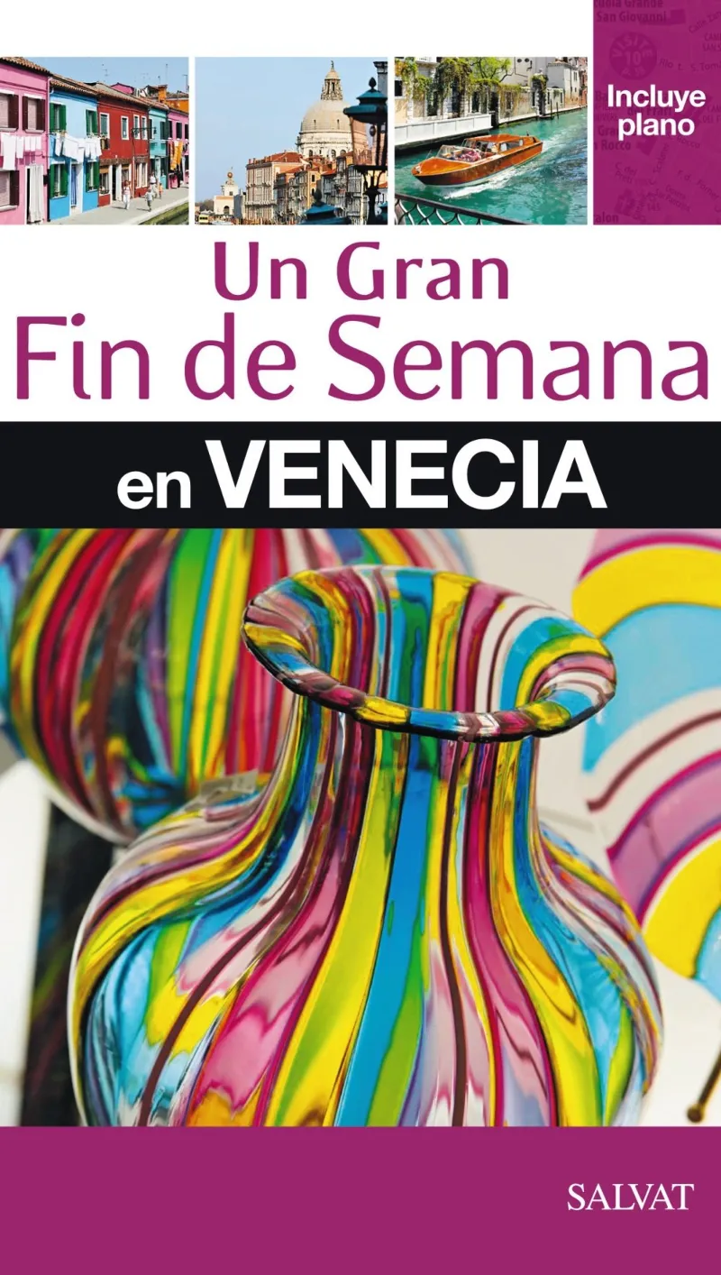 VENECIA UN GRAN FIN DE SEMANA