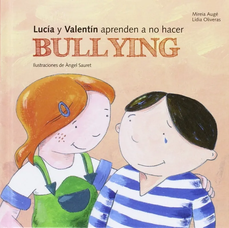 LUCIA Y VALENTIN APRENDEN A NO HACER BULLYNG