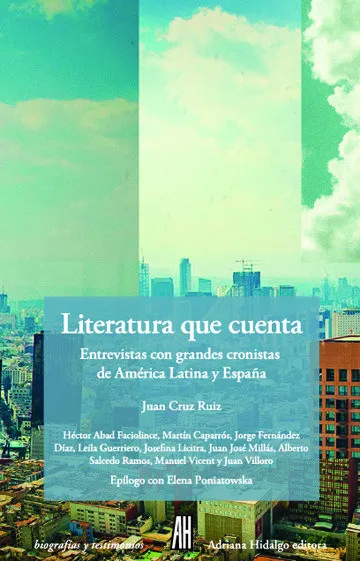 LITERATURA QUE CUENTA -ENTREVISTA CON GRANDES CRONICSTAS DE AMERICA