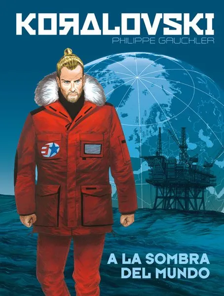 KORALOVSKI 02: A LA SOMBRA DEL MUNDO