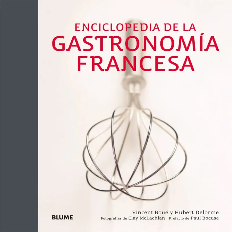 ENCICLOPEDIA DE LA GASTRONOMIA FRANCESA -NUEVA EDICION REVISADA Y AMPLIADA-