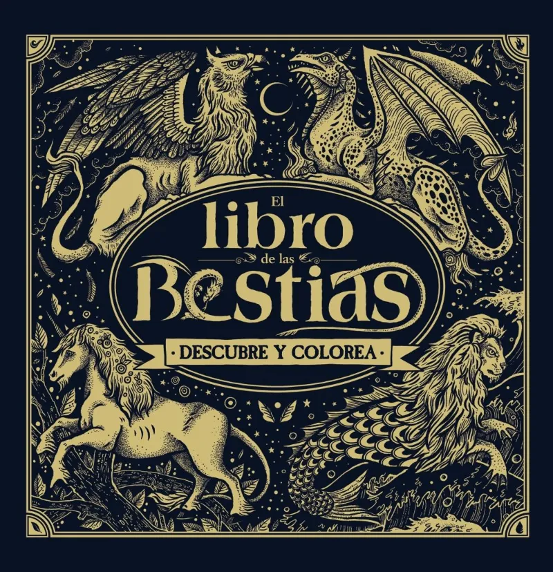 LIBRO DE LAS BESTIAS, EL -DESCUBRE Y COLOREA-