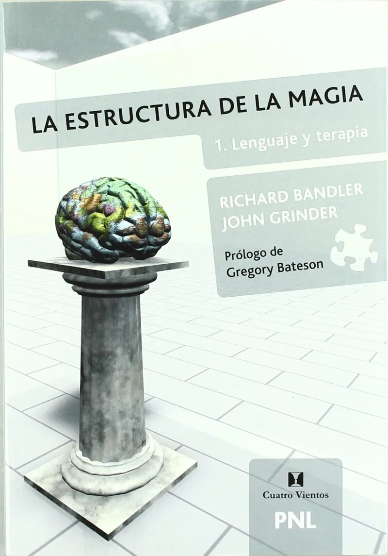 ESTRUCTURA DE LA MAGIA, LA VOL 1 LENGUAJE Y TERAPIA