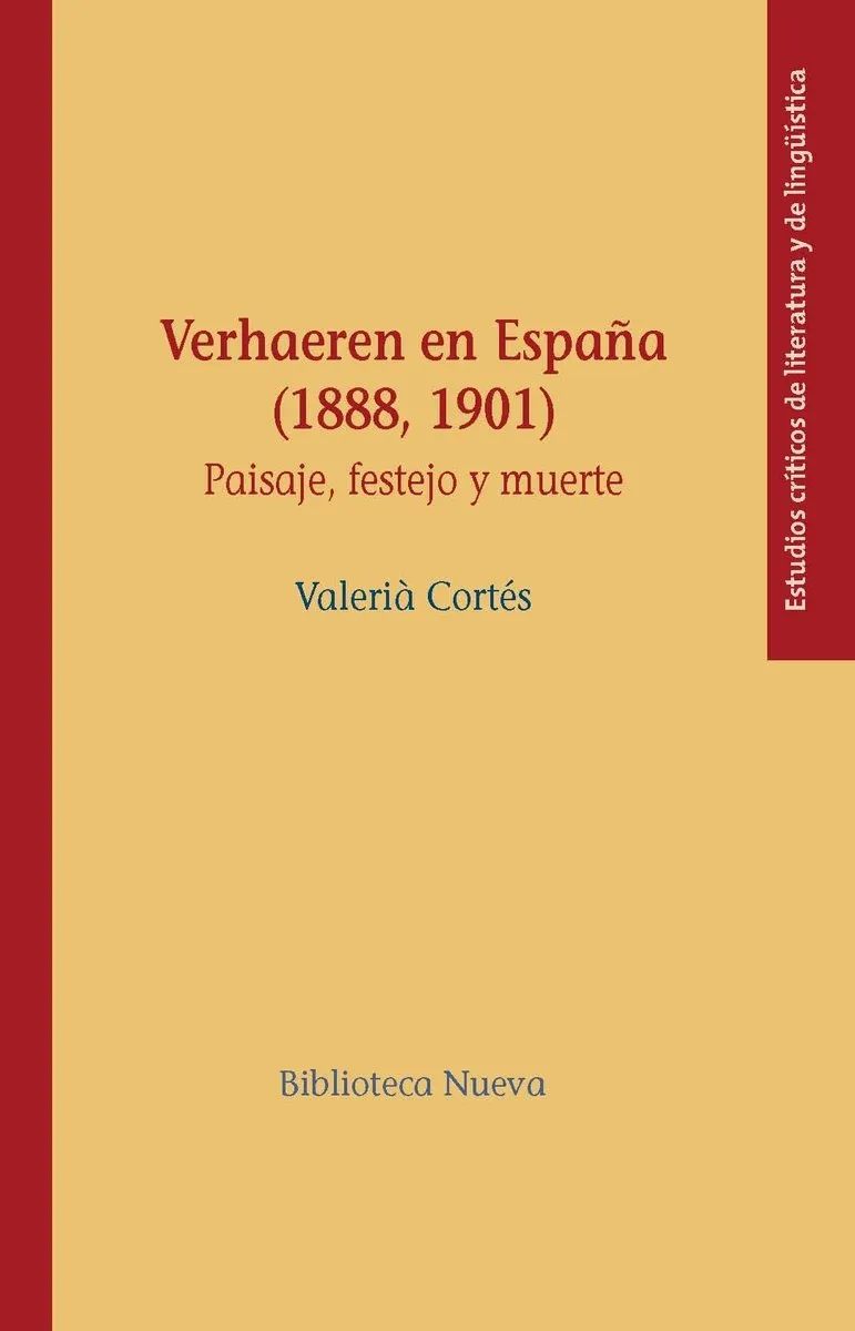 VERHAEREN EN ESPAÑA 1888-1901 PAISAJE FESTEJO Y MUERTE