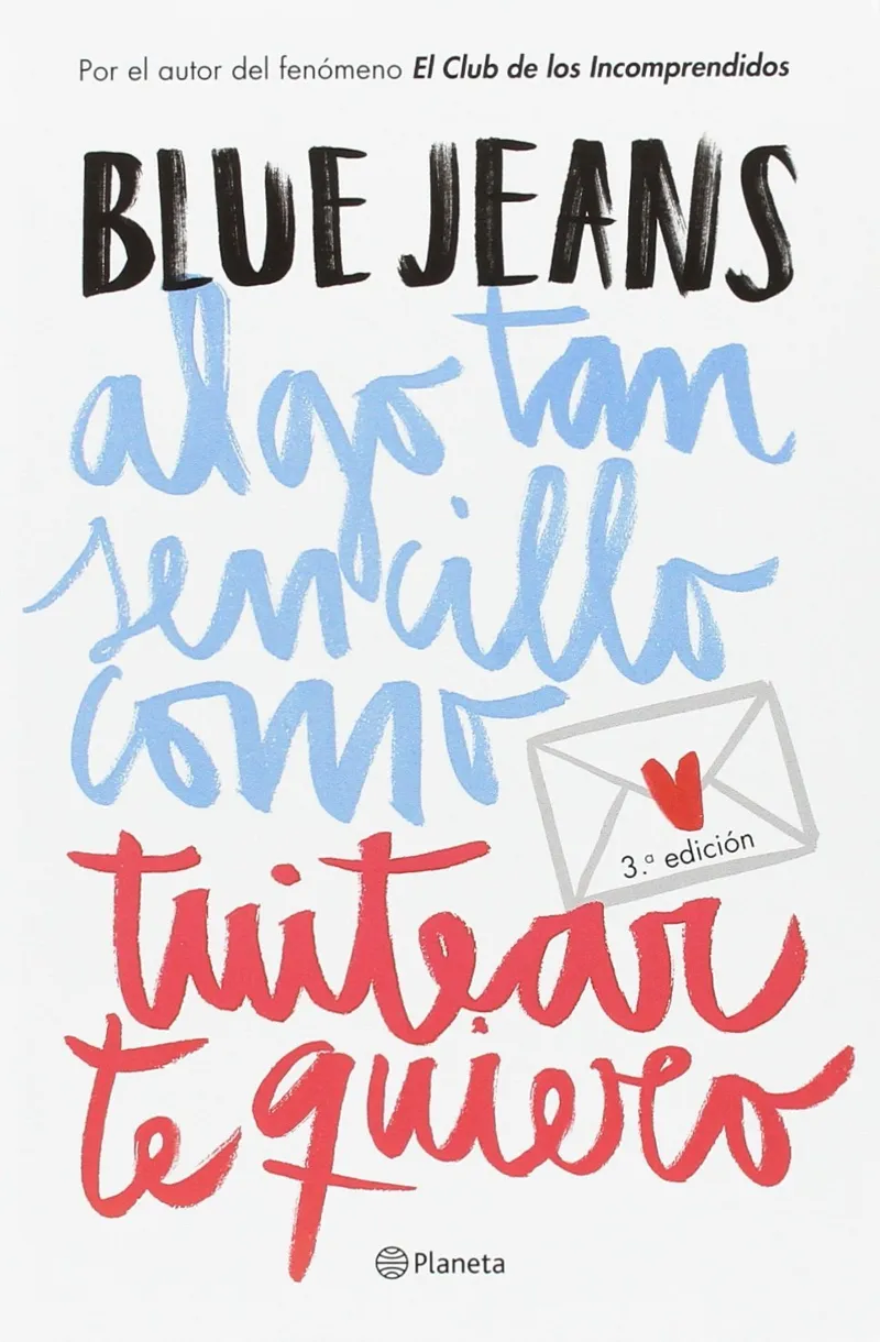 ALGO TAN SENCILLO COMO TUITEAR TE QUIERO VOL.I