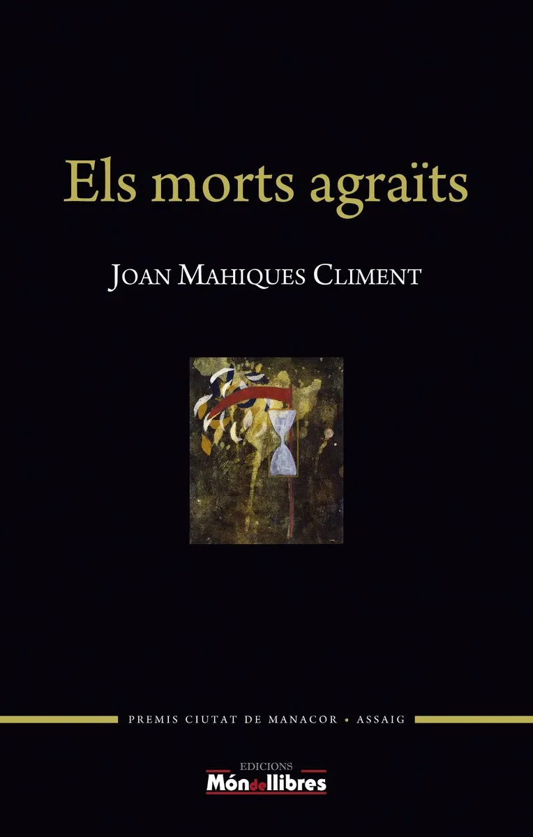 MORTS AGRAITS, ELS