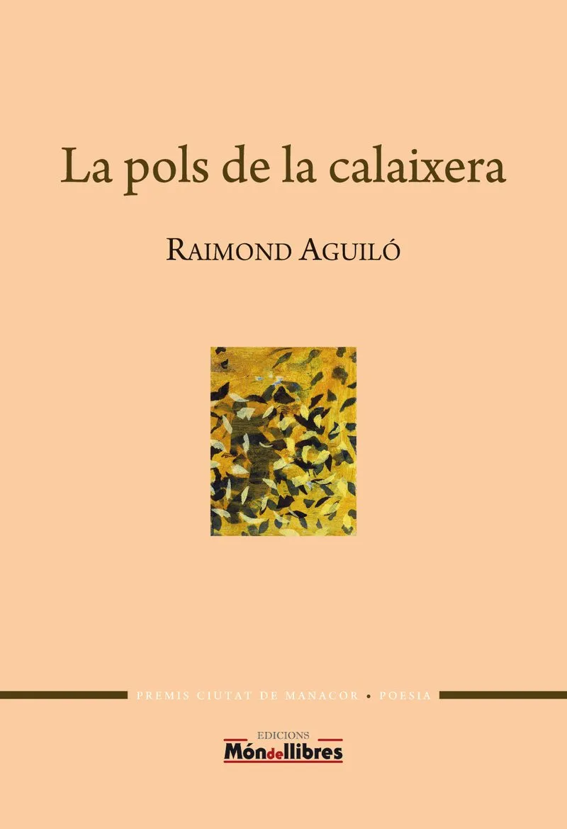 POLS DE LA CALAIXERA, LA