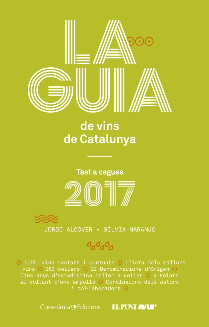 GUIA DE VINS DE CATALUNYA, LA -2017 TAST A CEGUES-