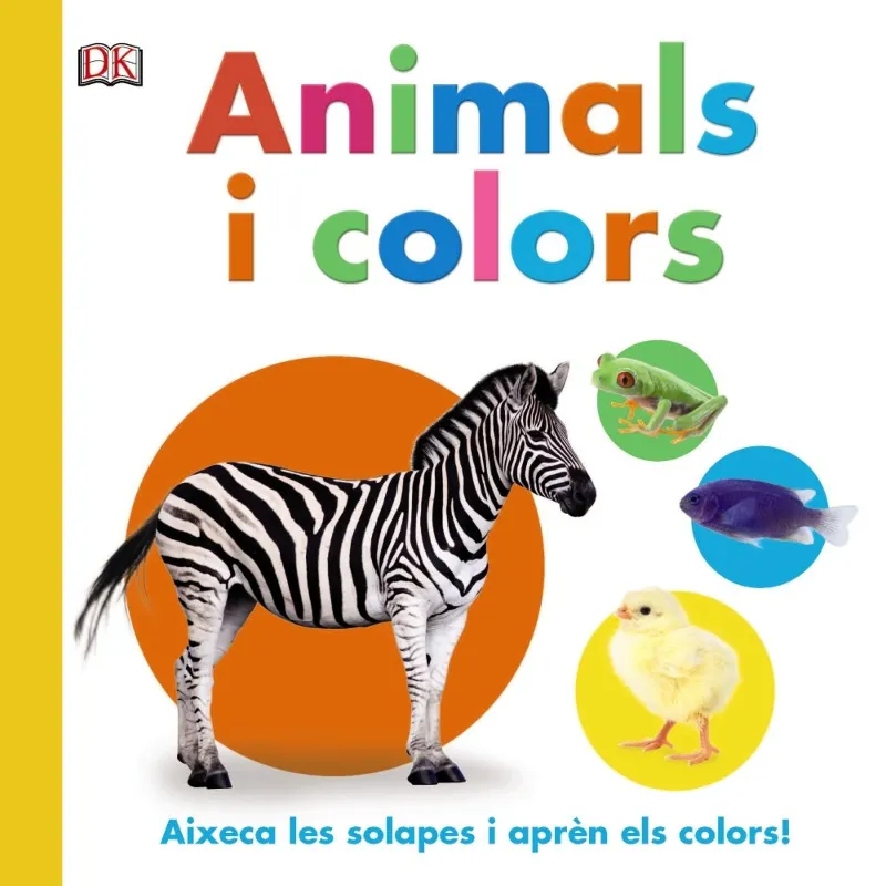 ANIMALS I COLORS -AIXECA LES SOLAPES I APREN ELS COLORS-