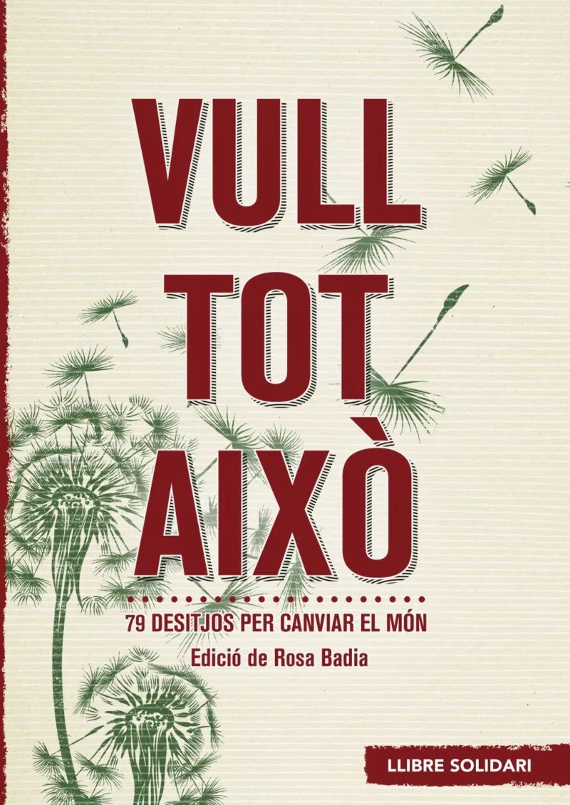 VULL TOT AIXO