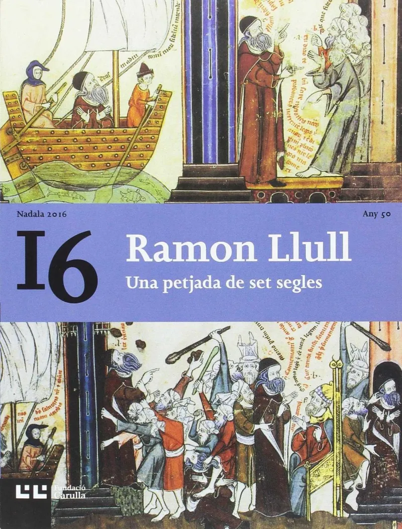 RAMON LLULL -UNA PETJADA DE SET SEGLES-