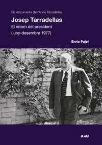 JOSEP TARRADELLAS -EL RETORN DEL PRESIDENT-
