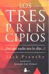 TRES PRINCIPIOS,LOS -¨ POR QUE NADIE NOS LO DIJO...?