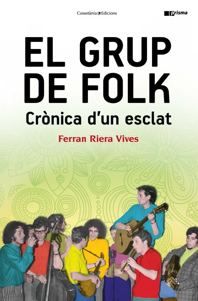 GRUP DE FOLK, EL -CRONICA D'UN ESCLAT-