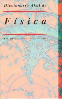 DICCIONARIO AKAL DE FISICA
