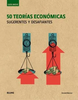 50 TEORIAS ECONOMICAS SUGERENTES Y DESAFIANTES