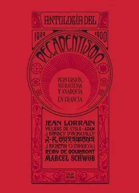 ANTOLOGIA DEL DECADENTISMO 1880-1900 -