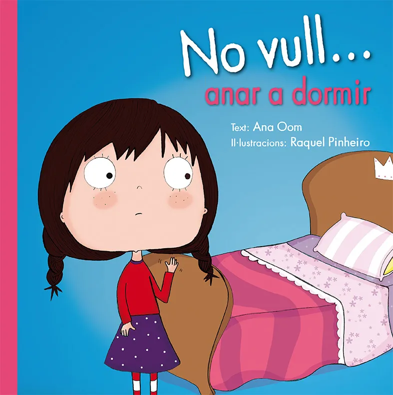 NO VULL ANAR A DORMIR