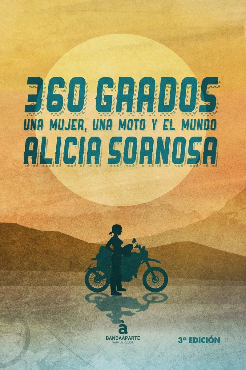 360 GRADOS -UNA MUJER UNA MOTO Y EL MUNDO-