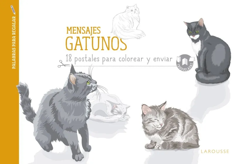 MENSAJES GATUNOS -18 POSTALES PARA COLOREAR Y ENVIAR-