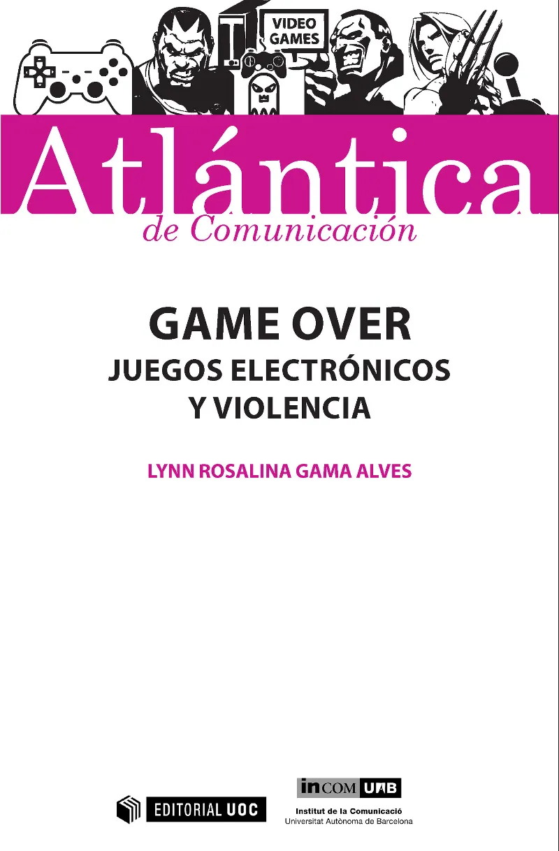 GAME OVER JUEGOS ELECTRONICOS Y VIOLENCIA