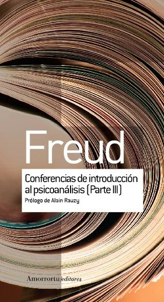 CONFERENCIAS DE INTRODUCCION AL PSICOANALISIS PARTE III VOL 02