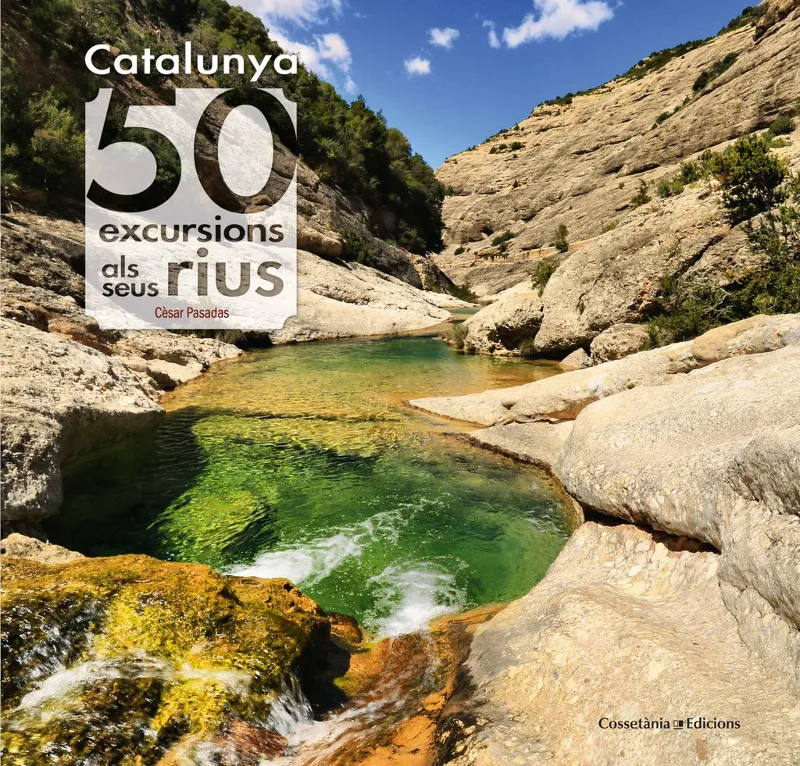CATALUNYA 50 EXCURSIONS ALS SEUS RIUS