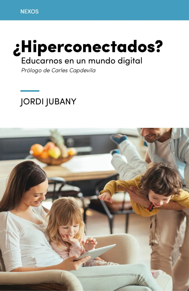 HIPERCONECTADOS - EDUCARNOS EN UN MUNDO DIGITAL-