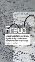 ESQUEMA DEL PSICOANALISIS / ALGUNAS LECCIONES ELEMENTALES SOBRE