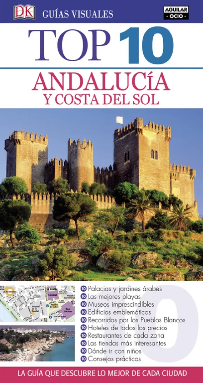 ANDALUCIA Y COSTA DEL SOL -TOP 10 -