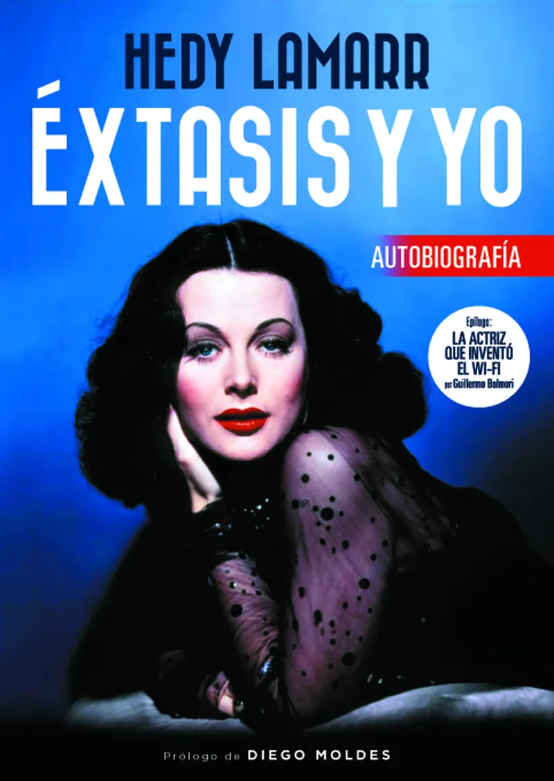 HEDY LAMARR EXTASIS Y YO -AUTOBIOGRAFIA-