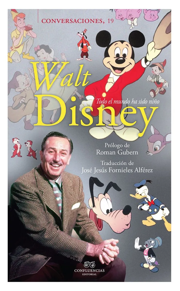 WALT DISNEY -TODO EL MUNDO HA SIDO NIÑO-