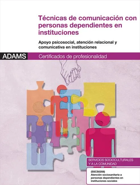 TECNICAS DE COMUNICACION CON PERSONAS DEPENDIENTES EN INSTITUCIONES