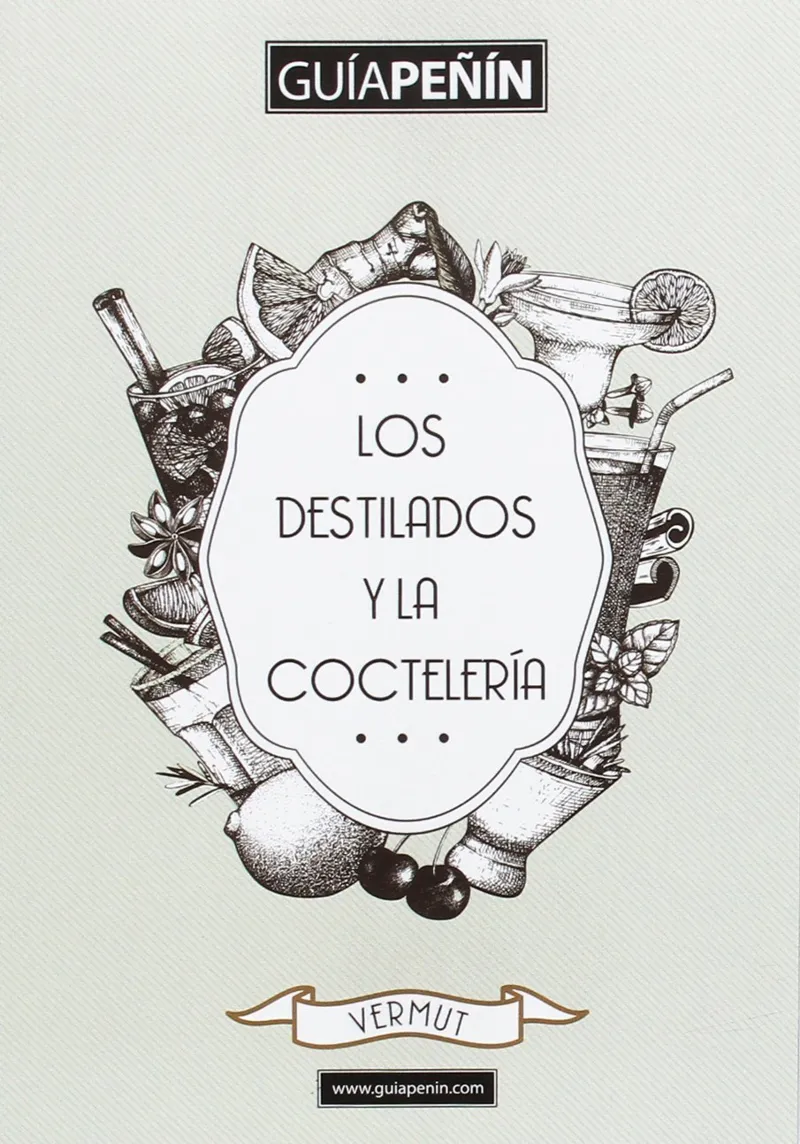 DESTILADOS Y LA COCTELERIA,LOS -VERMUT-