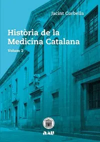 HISTORIA DE LA MEDICINA CATALANA VOL.2