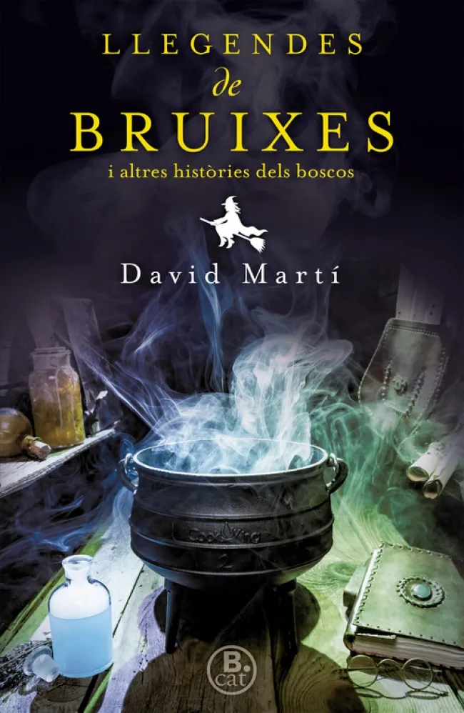 LLEGENDES DE BRUIXES I ALTRES HISTORIES DELS BOSCOS