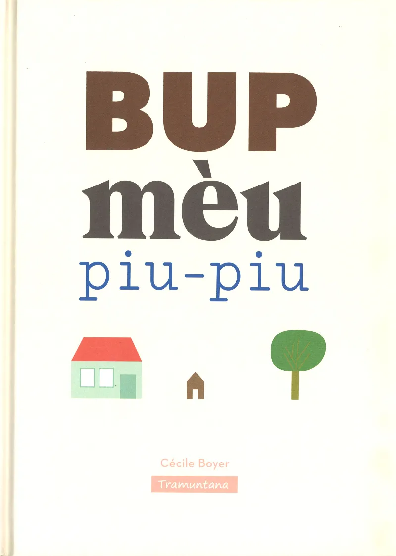 BUP MEU PIU PIU