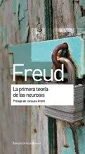 PRIMERA TEORIA DE LAS NEUROSIS, LA