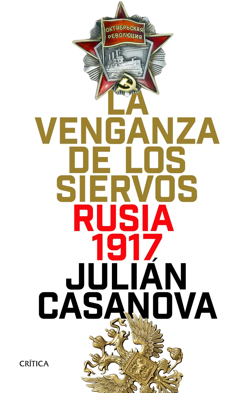 VENGANZA DE LOS SIERVOS,LA -RUSIA 1917-