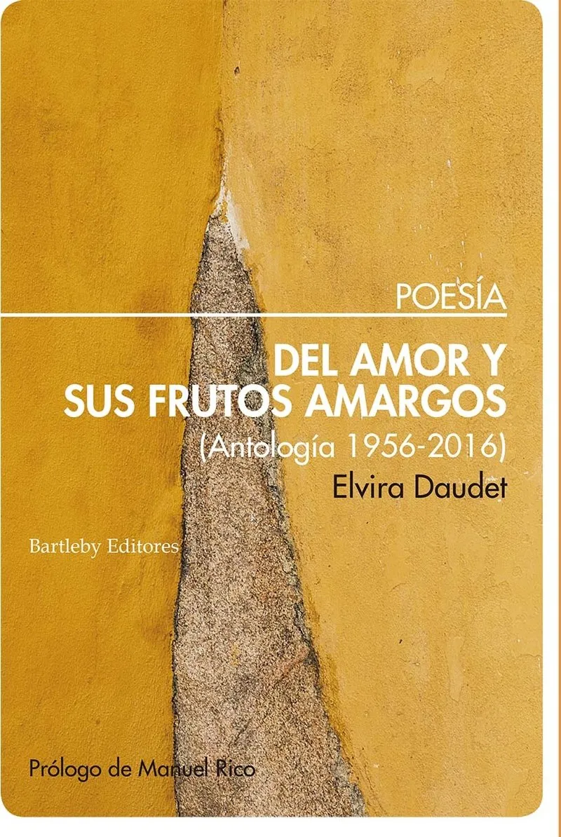 DEL AMOR Y SUS FRUTOS AMARGOS -ANTOLOGIA 1956-2016-