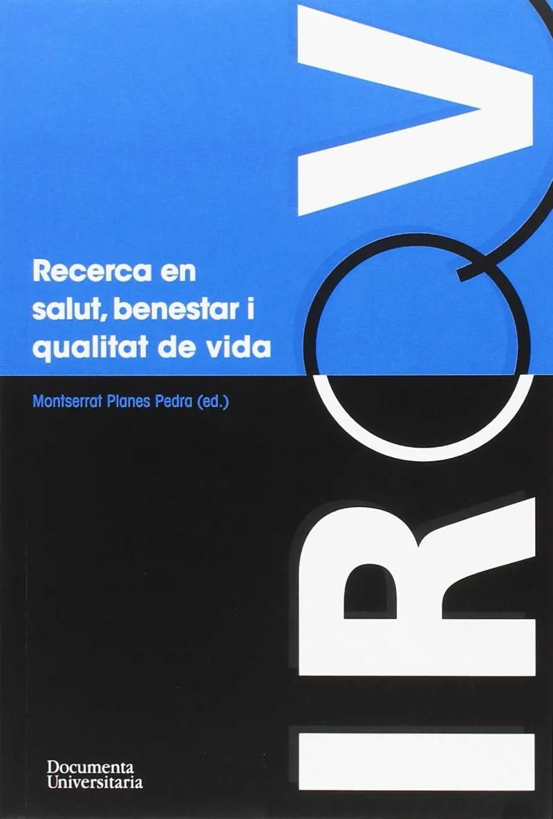RECERCA EN SALUT, BENESTAR I QUALITAT DE VIDA