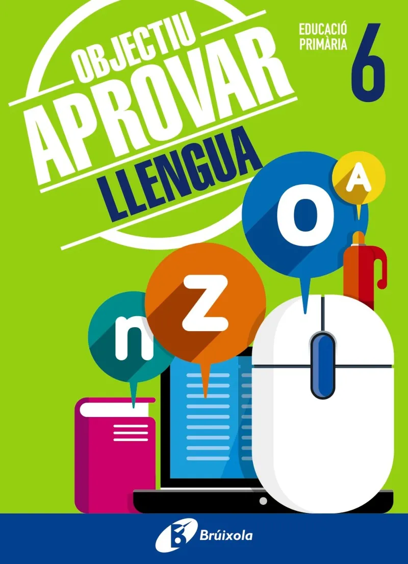 OBJECTIU APROVAR LLENGUA 6 EDUCACIO PRIMARIA